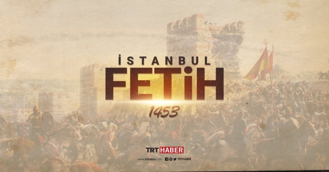 İstanbul’un Fethine Giden Süreç